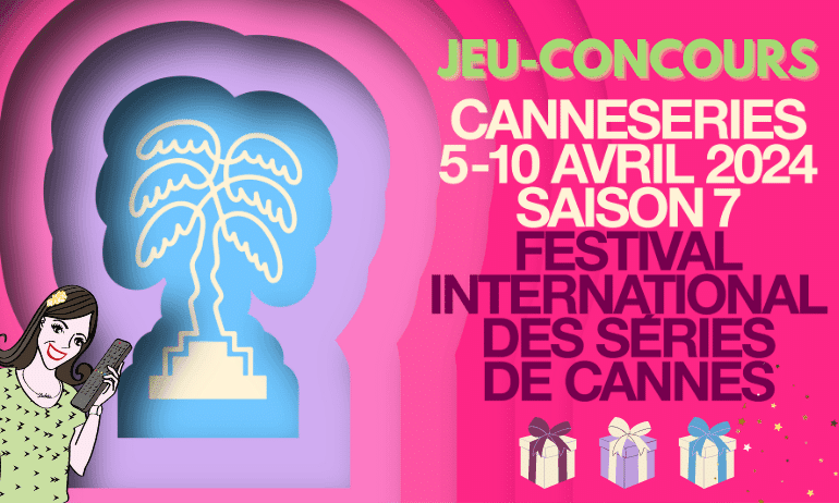 découvrez canneseries, le festival international des séries qui célèbre la créativité et l'innovation audiovisuelle. plongez dans un univers captivant où les meilleures productions de séries sont mises en lumière, avec des projections exclusives, des rencontres avec des artistes renommés et des débats enrichissants.